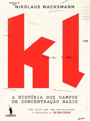cover image of KL  a História dos Campos de Concentração Nazis